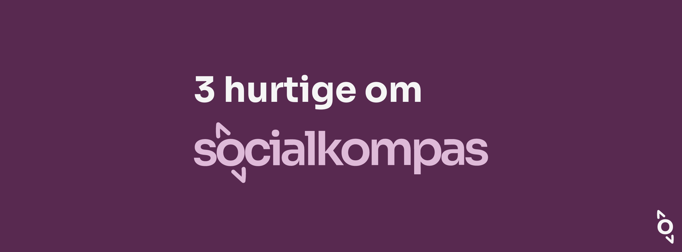 Video: 3 hurtige om Socialkompas